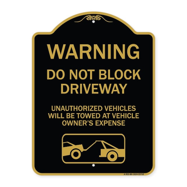 Signmission Warning Do Not Block Driveway W/ Graphic, Black & Gold Aluminum Sign, 18" x 24", BG-1824-22715 A-DES-BG-1824-22715 - main